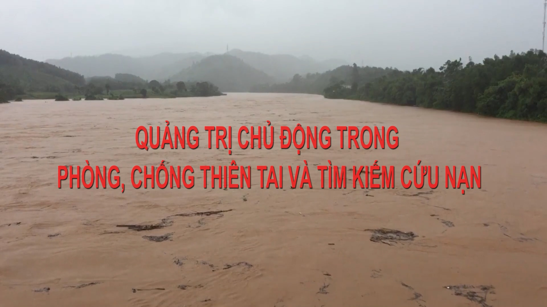 Quảng Trị chủ động trong công tác phòng, chống thiên tai và tìm kiếm cứu nạn (25.09.2024)